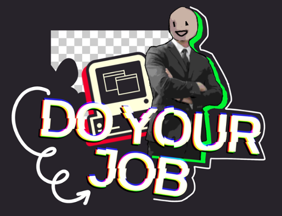 DO YOUR JOB Game Cover