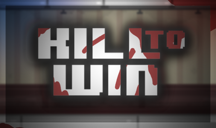 Kill to Win Image