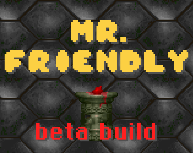 Games like Mr. Friendly