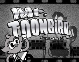 Mr. Toonbird Image