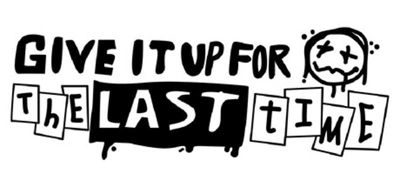 Give It Up for The Last Time! Image