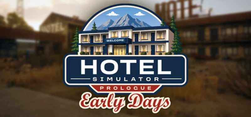 Hotel Simulator Prologue Early Days Image