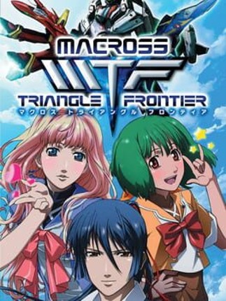 Macross Triangle Frontier Image