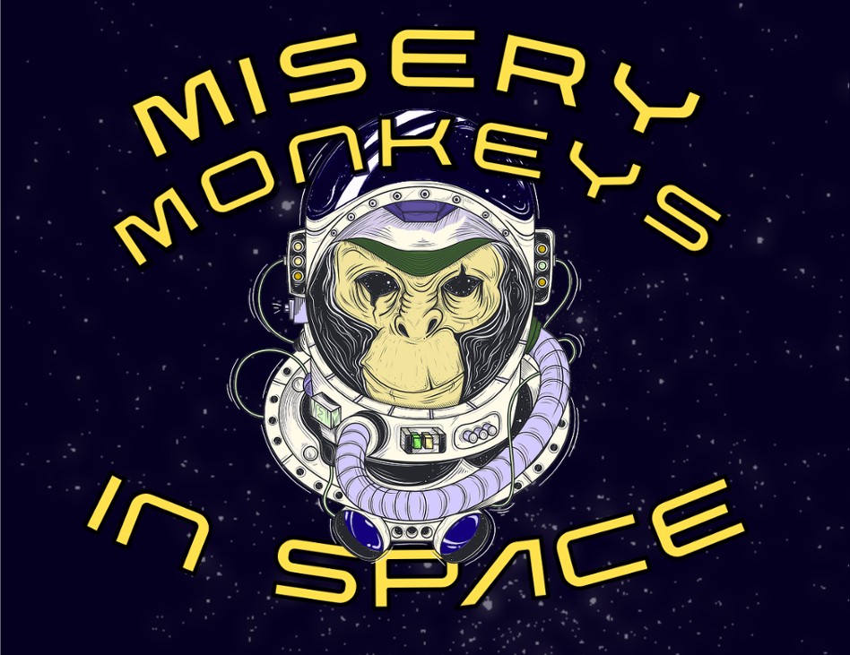 Games like Misery Monkeys in Space