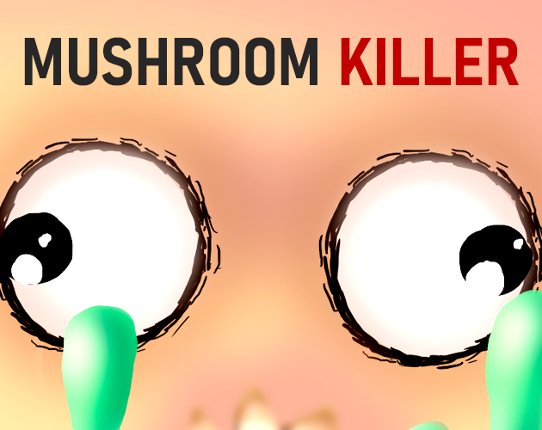 Mushroom Killer Image