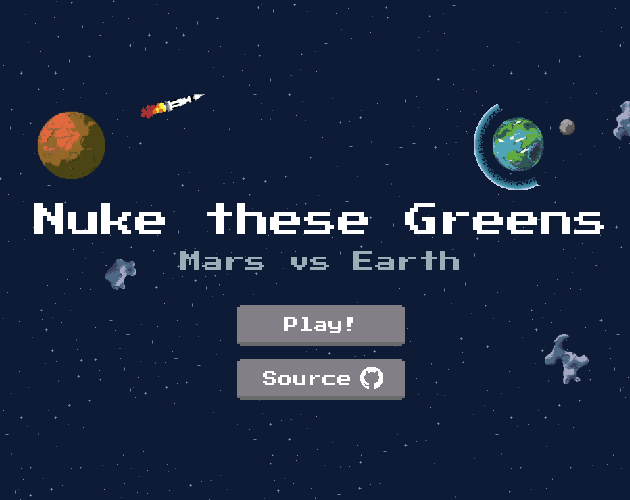 Games like Nuke these Greens: Mars vs Earth