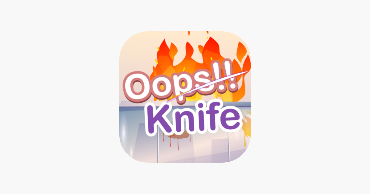 Games like Oops!! Knife