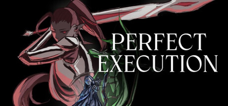 Perfect Execution Image