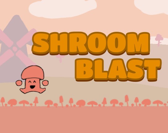 Shroom Blast Image