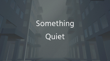 Something Quiet Image