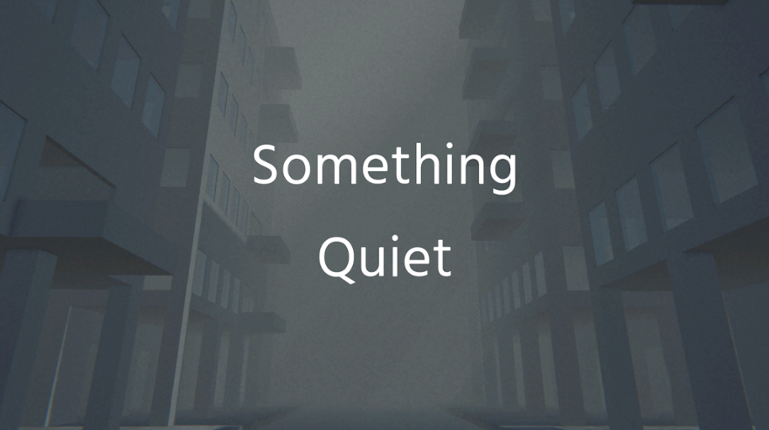 Something Quiet Game Cover