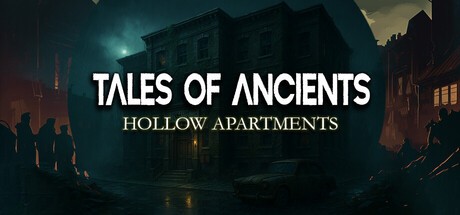 Games like Tales of Ancients: Hollow Apartments