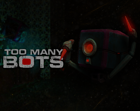 Too Many Bots Image