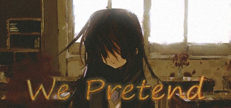 We Pretend Image