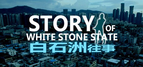 Games like Story of White Stone State