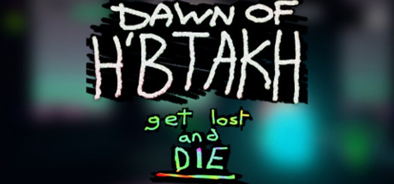 Dawn of H'btakh Image