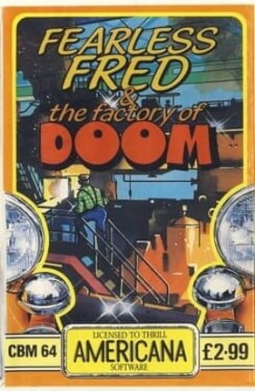 Fearless Fred and the Factory of Doom Game Cover