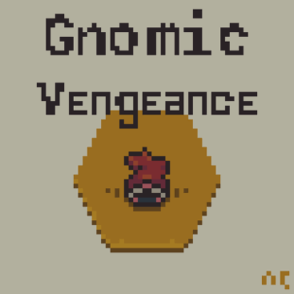 Gnomic Vengeance Image