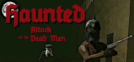 Games like Haunted: Attack of the Dead Men
