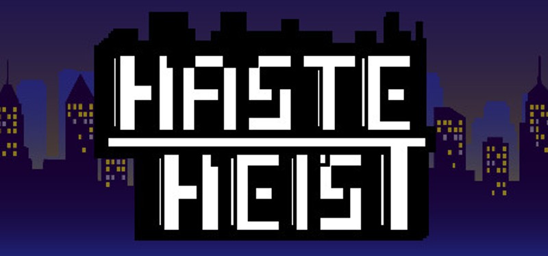 Haste Heist Game Cover