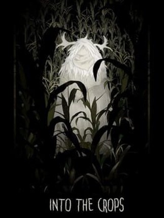 Into The Crops Image