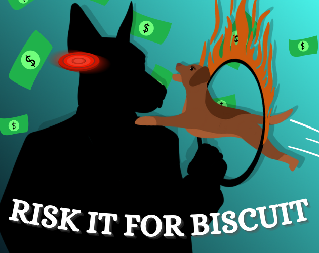 Games like Risk It For Biscuit