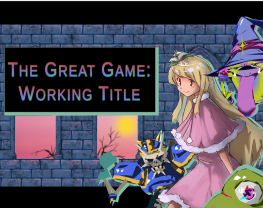 The Great Game: Working Title Image