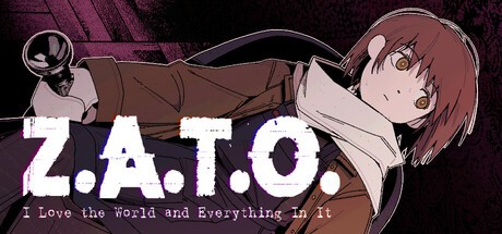 Games like Z.A.T.O. // I Love the World and Everything In It