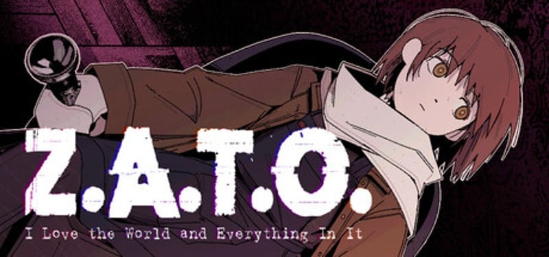 Z.A.T.O. // I Love the World and Everything In It Image