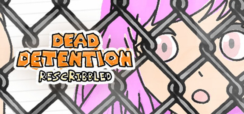 Dead Detention (Rescribbled) Game Cover