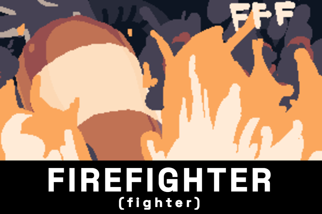 Games like Firefighter (fighter)
