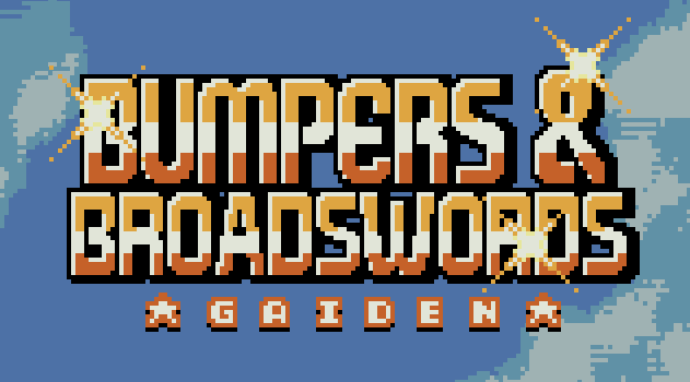 Games like BUMPERS & BROADSWORDS GAIDEN