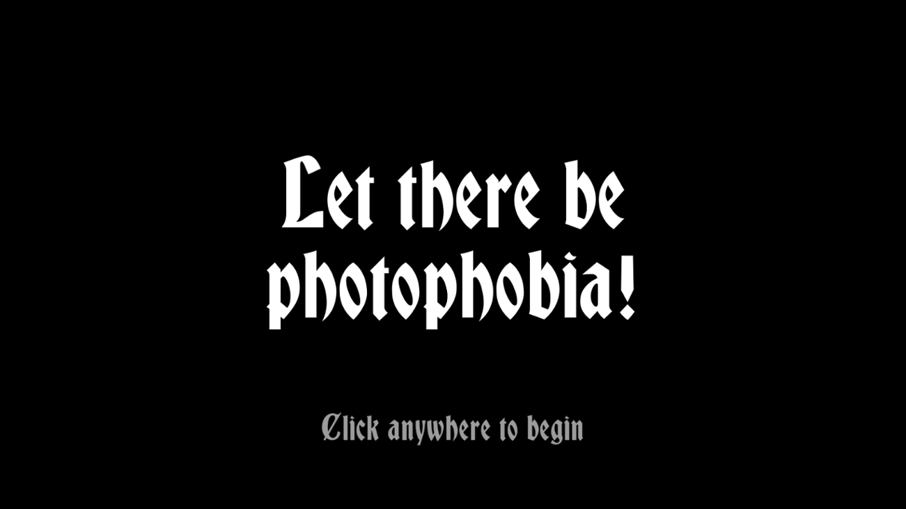 Games like Let there be Photophobia!