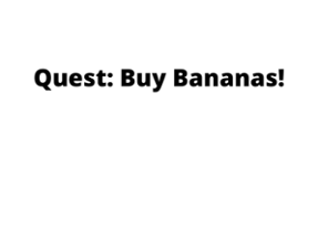 Quest: Buy Bananas! Image