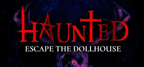 Games like HAUNTED: Escape the Dollhouse
