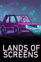 Land of Screens Image