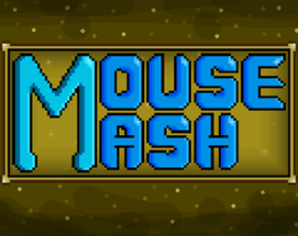 Mouse Mash Image