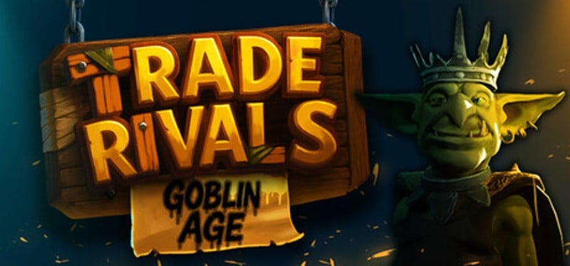Trade Rivals: Goblin Age Image