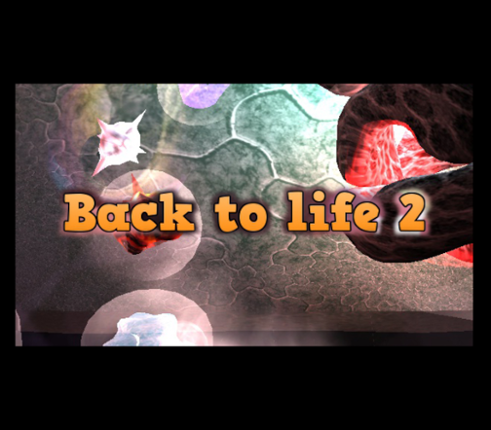 Back To Life 2 Image