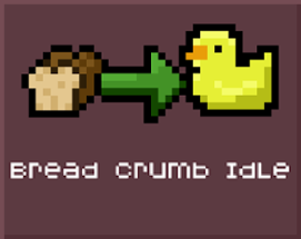 Bread Crumb Idle Image