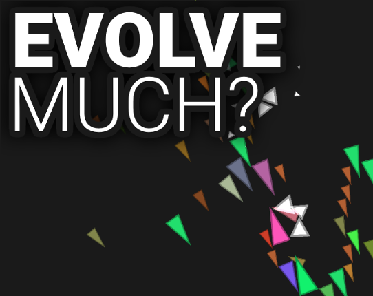 Evolve Much? Game Cover