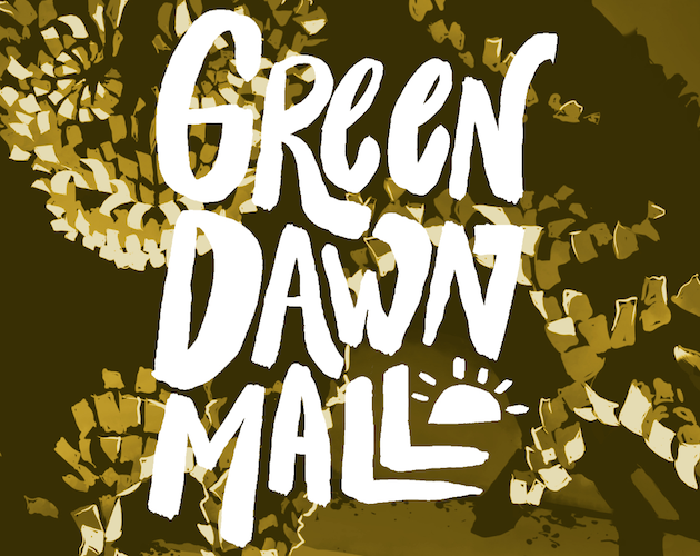Games like Green Dawn Mall: an incursion for Trophy Gold