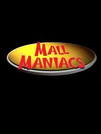 Mall Maniacs Image