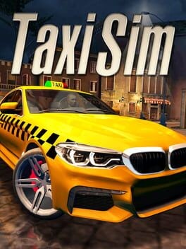 Games like Taxi Sim 2020