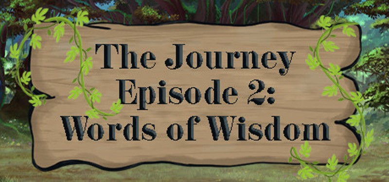 The Journey - Episode 2: Words of Wisdom Game Cover