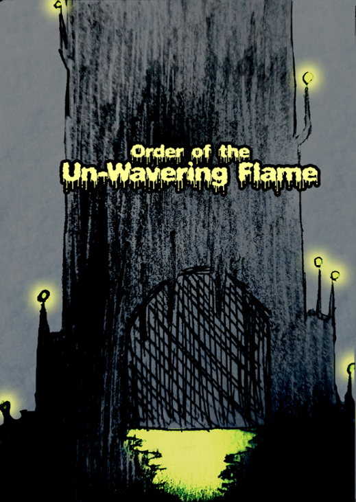 Games like The Order of the Un-Wavering Flame