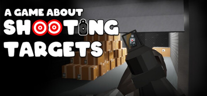 A Game About Shooting Targets Image