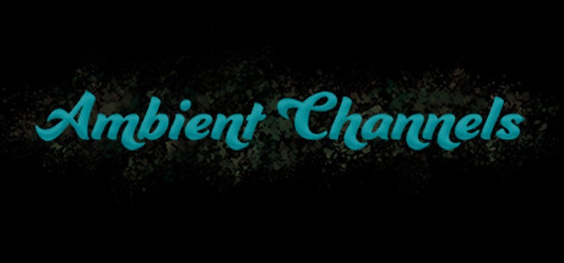 Ambient Channels Image