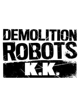 Games like Demolition Robots K.K.
