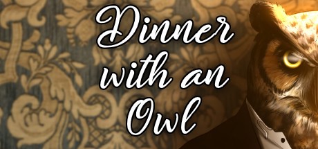 Games like Dinner with an Owl